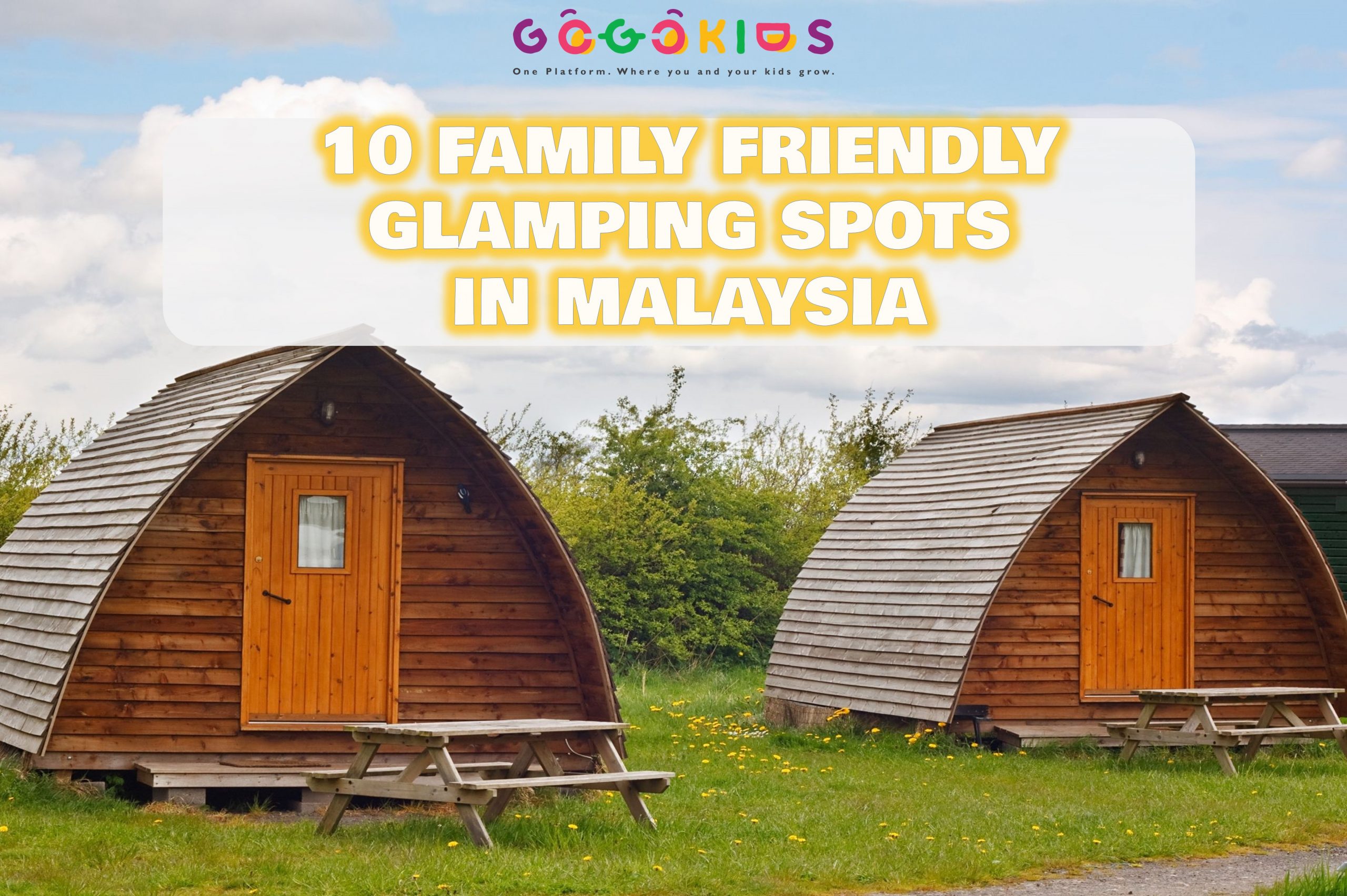 10 Family Friendly Glamping Spots in Malaysia