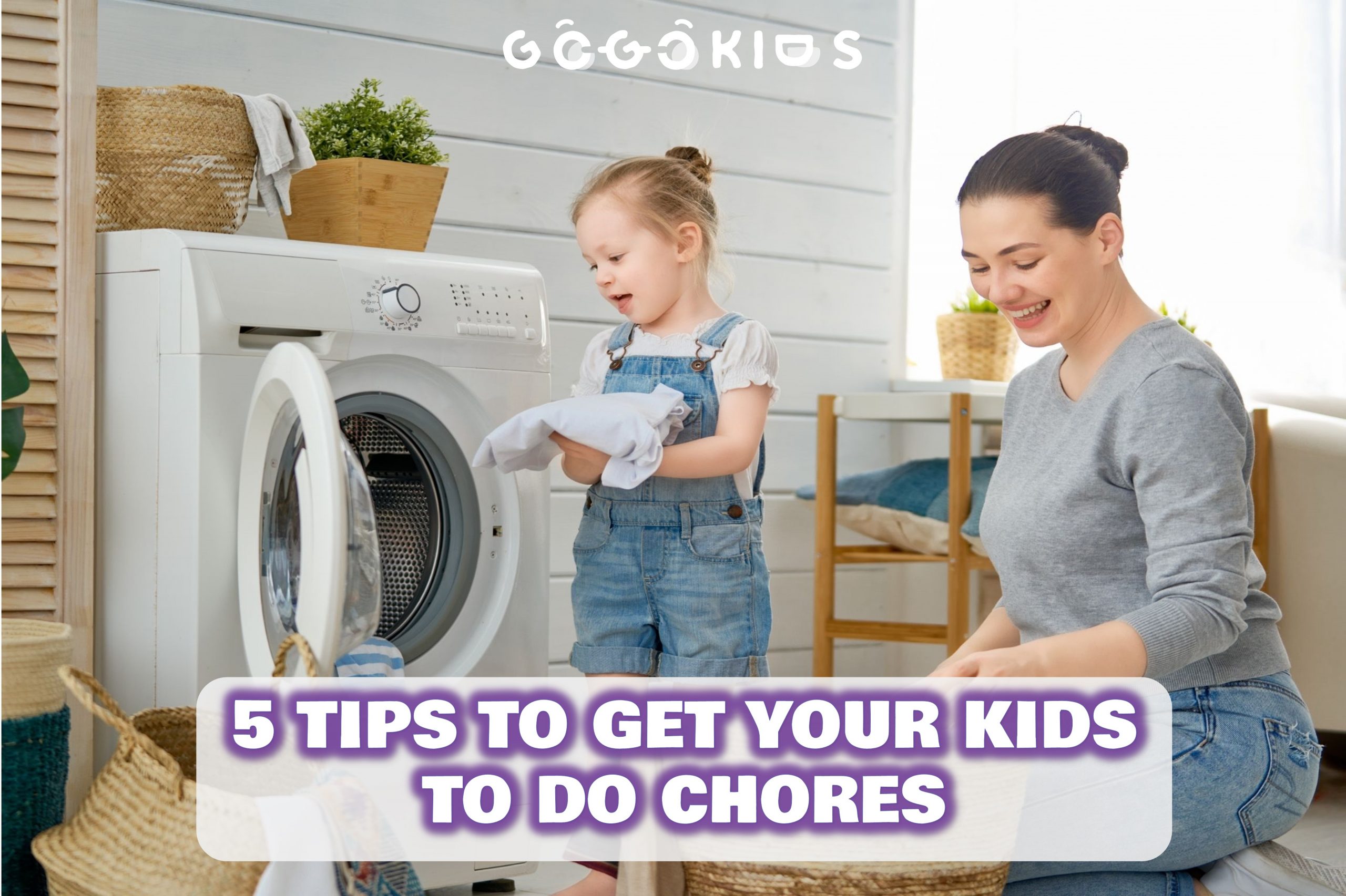 5 Tips to Get Your Kids to Do Chores