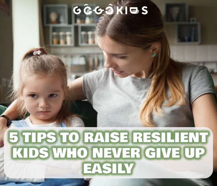 5 Tips To Raise Resilient Kids Who Never Give Up Easily